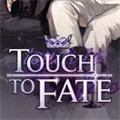 touch to fate新版